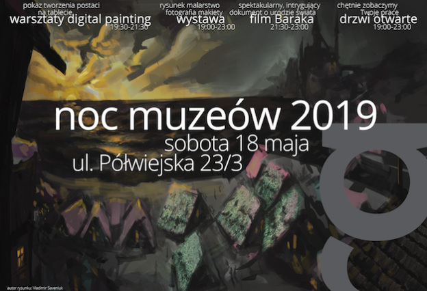 Noc Muzeów RA już 18 maja! Wystawa rysunku i malarstwa / Warsztaty digital painting / Film Baraka